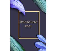 Appointment Book: A4 Large, Undated Appointment Notebook for Hairstylist, Salon Hourly Schedule Organizer, 15 Minute Increments | Leaves Theme