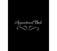 Appointment Book: Black 7 Column Appointment Book for Salons, Spas, Hairdressers and other Business | Weekly: Monday to Saturday | 8” x 10” Paperback: Volume 6 (Beauty)