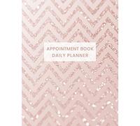 Appointment Book Daily Planner: Undated Schedule Organizer Notebook for Hair Stylist or Salon with Weekly Layout Showing Daily and Hourly Times Spaced ... Rose Pink Chevron Design (Keeping Organized)