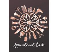 Appointment Book: Hair Salon Appointment Books for Salons Hair Stylists or Other Business Undated 52 Weeks Monday to Sunday with 8AM - 9PM Times Daily ... Schedule 15 Minute Increments, 8.5" x 11"