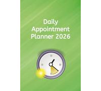 Appointment Book Planner 2026: Daily Appointment Planner 2026: 365 Pages | Hourly Schedule from 7:00 AM to 8:30 PM | Client, Phone & Notes Sections