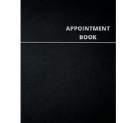 Appointment Book: Weekly Client Appointment Planner: Mon-Sun, 15-min Slot and 8AM-10PM