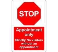 Appointment only Stop strictly no visitors without an appointment Safety sign - 1.2mm Rigid plastic 400mm x 300mm