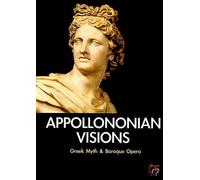 Appollononian Visions: Greek Myth And Baroque Opera [DVD]