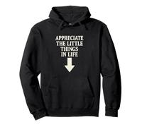 Appreciate The Little Things In Life Motivational Mindful Pullover Hoodie