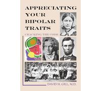 APPRECIATING YOUR BIPOLAR TRAITS: CRACKING THE CODE