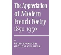 Appreciation Modern French Poetry (1850-1950)