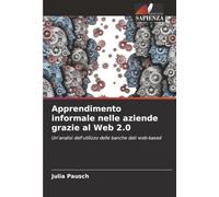 Apprendimento informale nelle aziende grazie al Web 2.0: Un'analisi dell'utilizzo delle banche dati web-based