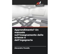 Apprendimento? Un manuale sull'insegnamento delle scienze e dell'ingegneria