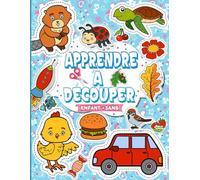 Apprendre à Découper Enfant +3 ans: Un cahier d'activités amusant et captivant pour maîtriser la motricité fine et développer la coordination, grâce à des projets de découpage simples.