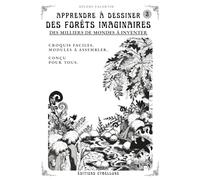 Apprendre à DESSINER DES FORÊTS IMAGINAIRES: grâce à des modules combinables à l'infini. (LES DESSINS PAR MODULES)