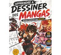 Apprendre à Dessiner des Mangas: Exercices Guidés pour Débutants : Visages, Expressions, Détails et Personnages Manga à Dessiner Pas à Pas