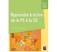 Apprendre à écrire de la petite section à la grande section NE