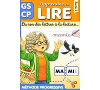 Apprendre à lire en Grande Section - Du son des lettres à la lecture - Livre 2: Préparer la lecture au CP - Premier livre de lecture maternelle (MS-GS) / début CP