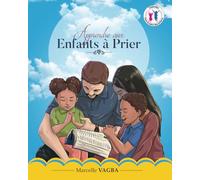 Apprendre aux enfants à prier