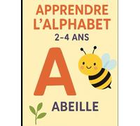 Apprendre l'alphabet 2-4 ans: apprendre l'alphabet en samusant