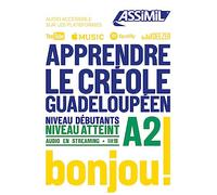 Apprendre Le Creole Gradeloupeen niveau A2: Niveau débutants A2