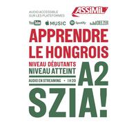 Apprendre le Hongrois A2: Niveau débutants A2 (Objectif Langues)