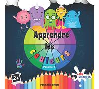 Apprendre les couleurs Volume 1: Les couleurs en images suivi du jeu 'QUI SUIS-JE ? ' (+ réponses) | Plus de secret avec les couleurs ! (Livres d'apprentissage Bébés & Enfants)