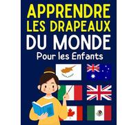 Apprendre les Drapeaux du Monde Pour les Enfants