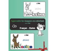 Apprendre les langues en coloriant Français - Italien: pour Enfants à partir de 4 Ans