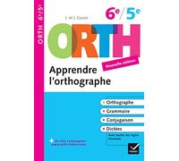 Apprendre l'orthographe 6e/5e: Règles et exercices d'orthographe
