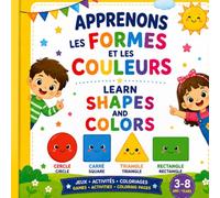 APPRENONS LES FORMES ET LES COULEURS/LEARN SHAPES AND COLORS
