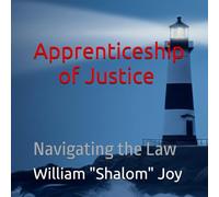 Apprenticeship of Justice: Navigating the Law (Winship Adventure Series)