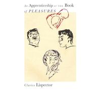 Apprenticeship or the Book of Pleasures by Clarice Lispector (2022, Trade ...