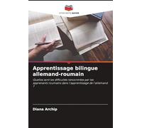 Apprentissage bilingue allemand-roumain: Quelles sont les difficultés rencontrées par les apprenants roumains dans l'apprentissage de l'allemand ?
