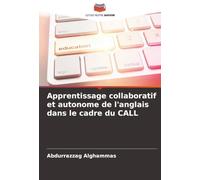 Apprentissage collaboratif et autonome de l'anglais dans le cadre du CALL