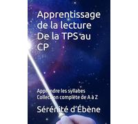Apprentissage de la lecture De la TPS au CP: Apprendre les syllabes Collection complète de A à Z