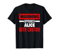 Approach Alice with Caution Funny Alice Name Value Graphic T-Shirt, Men, Black, M