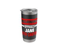 Approach Jane with Caution Funny Jane Name Stainless Steel Insulated Tumbler