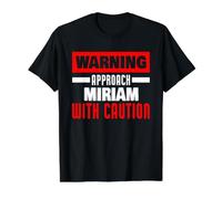 Approach Miriam with Caution Funny Miriam Name Value Graphic T-Shirt, Men, Black, L