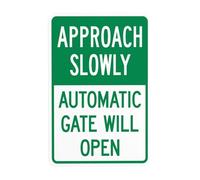 Approach Slowly Automatic Gate Will Open Security Warning Metal Signs for Business Office Road Home Street Wall Safety Decor Personalized Custom Easy to Mount 20 x 30 cm