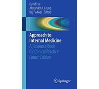 Approach to Internal Medicine: A Resource Book for Clinical Practice