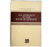 Approach to the Book of Mormon (Collected Works of Hugh Nibley)