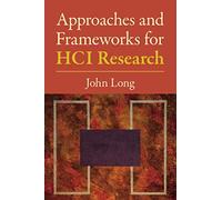 Approaches and Frameworks for HCI Research