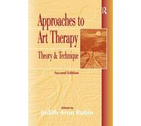 Approaches to Art Therapy: Theory and Technique
