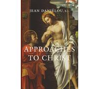 Approaches to Christ