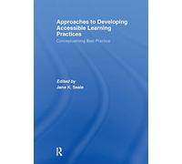 Approaches to Developing Accessible Learning Experiences: Conceptualising Best Practice