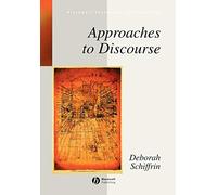 Approaches to Discourse: Language as Social Interaction (Blackwell Textbooks in Linguistics)