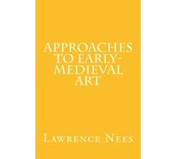 Approaches to Early-Medieval Art