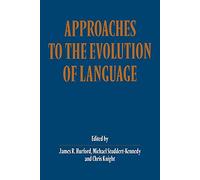 Approaches to Evolution Language: Social and Cognitive Bases