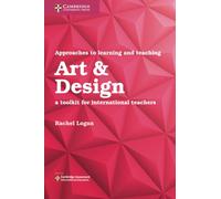 Approaches to Learning and Teaching Art & Design: A Toolkit for International Teachers
