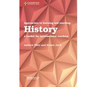 Approaches to Learning and Teaching History: A Toolkit for International Teachers