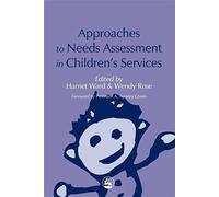 Approaches to Needs Assessment in Children's Services