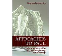 Approaches to Paul: A Student's Guide to Recent Scholarship