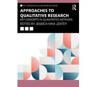 Approaches to Qualitative Research: Key Concepts in Qualitative Methods